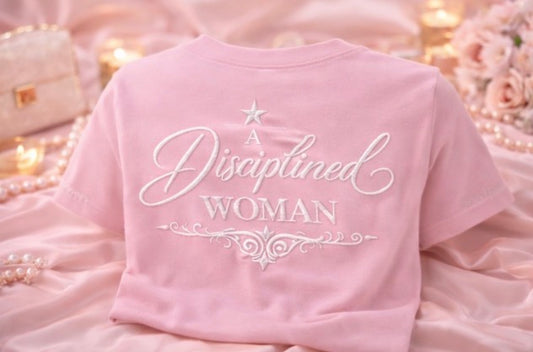 A Disciplined Woman™ Signature Embroidered Tee